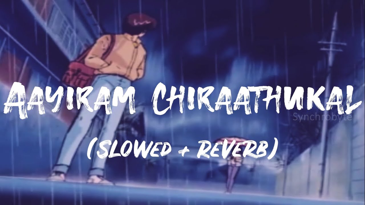 Aayiram Chirakukal  Shaan Rahman   Slowed reverb  Lyrics video