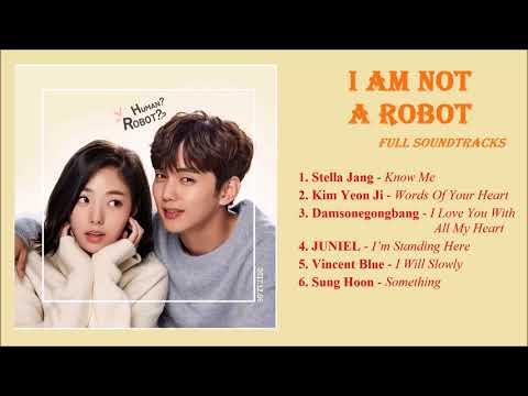 Full I Am Not A Robot Full OST Soundtracks l 로봇이 아니야 OST Album l Best Korean Drama