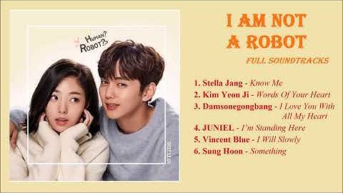 Full I Am Not A Robot Full OST Soundtracks l 로봇이 아니야 OST Album l Best Korean Drama
