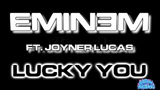 Lucky You - Eminem ft. Joyner Lucas (Karaoke)