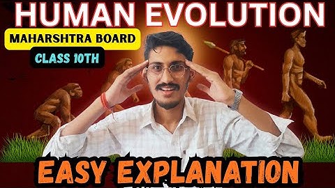 🔥 Human Evolution in 10 Minutes | Class 10 Science 2 | Maharashtra Board | Drona Batch