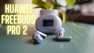 Huawei FreeBuds Pro 2 Review: I don't review wireless earbuds unless they're good. These are good.