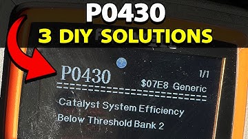 3 DIY Solutions To Fix P0430 Trouble Code: Catalyst System Efficiency Below Threshold (Bank 2)