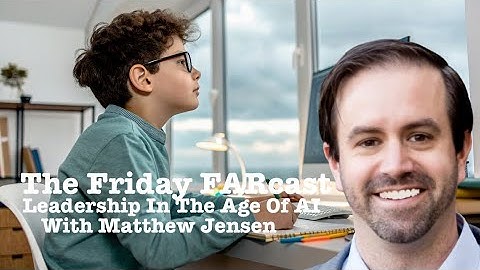 11-14-25 -- Ledership In The Age Of AI -- With Matthew Jensen