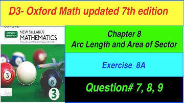 D3 Math Exercise 8A Updated  7th edition | Exercise 8A Question-7, 8, 9 | Complete Solution