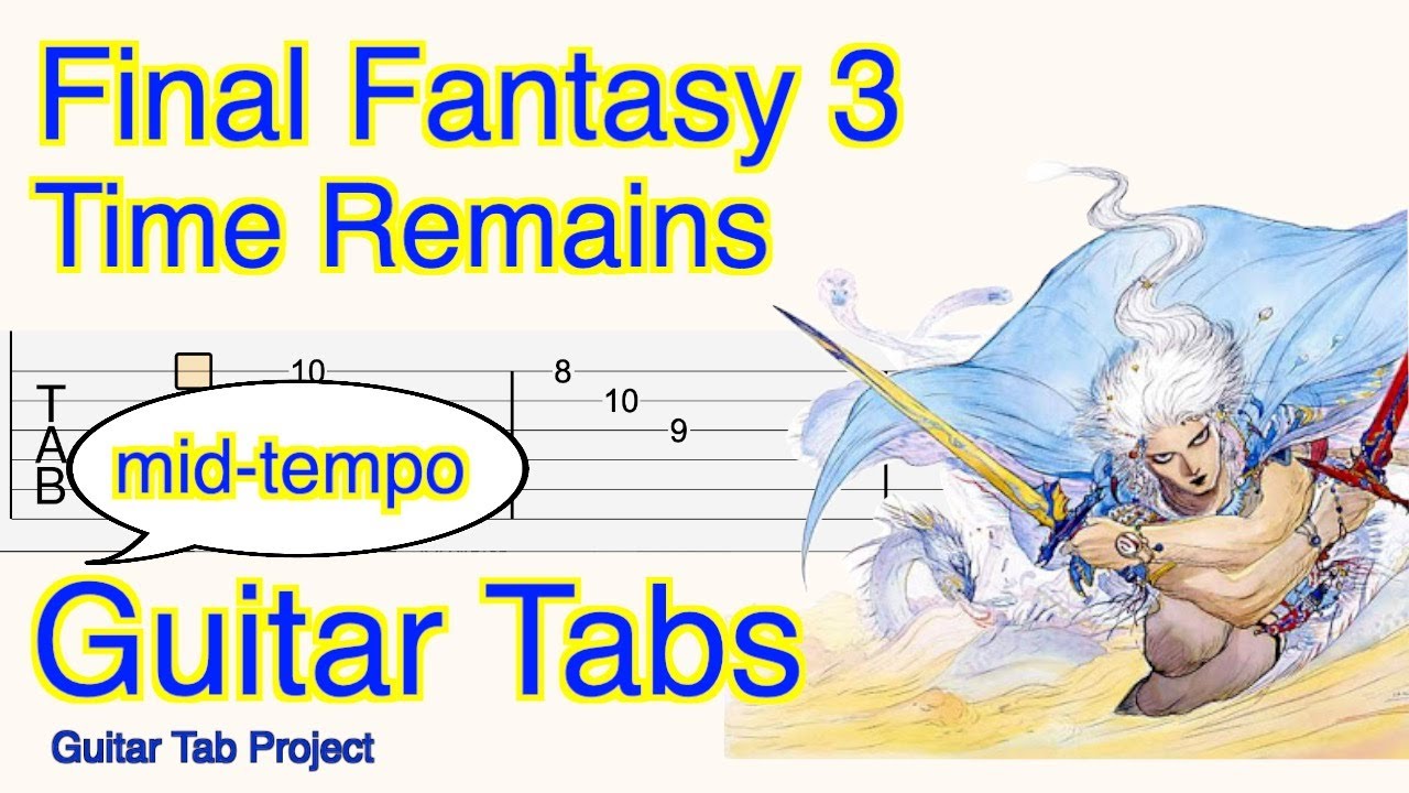 Final Fantasy III Time Remains 古代人の村 medium tempo Guitar Tutorial Tab FF3