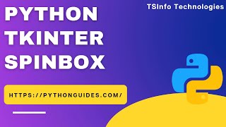 Python Tkinter Spinbox | How to use Tkinter Spinbox | Spinbox in Python Tkinter