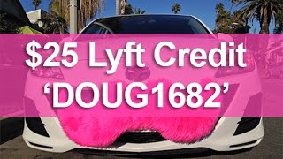 Free Lyft Promo Code? DOUG1682 works - $25