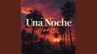 Una Noche (House)