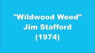 Jim Stafford Wildwood Weed 1974