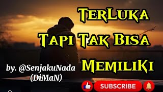 TERLUKA TAPI TAK BISA MEMILIKI ( LAGU MENYAYAT HATI #lagusedih @SenjakuNadaMusikOfficial #lagumelayu