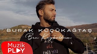 Burak Küçükağtaş - Ben Kayboldum (Official Lyric Video) Resimi