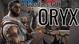 A Casual's Guide to Oryx | Rainbow 6 Siege