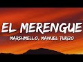 Playlist ||  Marshmello, Manuel Turizo - El Merengue (Letra/Lyrics) || Vibe Song