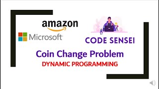 Celebrity How to solve "Coin Change" problem | Dynamic programming | Interview QA | Amazon | Code Sensei Wealth