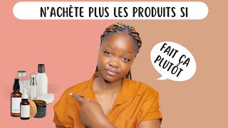 Ne Gaspille plus ton Argent sur ces Produits pour la Peau. FAIT ÇA PLUTÔT