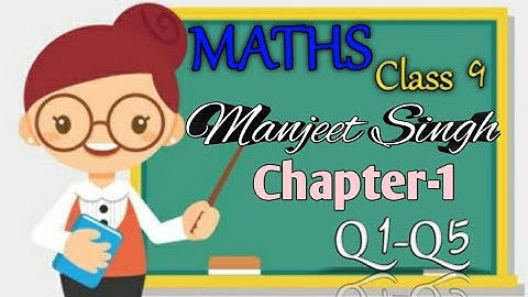 Number Systems| Chapter-1| Manjeet Singh| Ex-1.1| Q1-Q5| By LKK