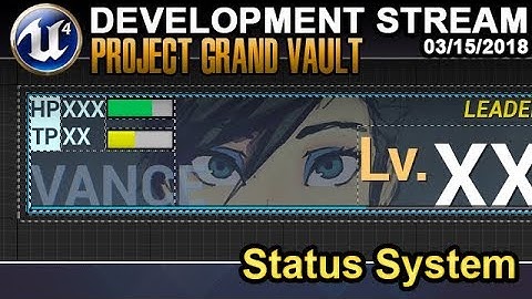 Status System - UE4 Game Dev Stream - 03/15/2018