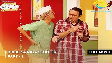 Bhide Ka Naya Scooter | FULL MOVIE | PART 2 I Taarak Mehta Ka Ooltah Chashmah Ep 1589 to 1591