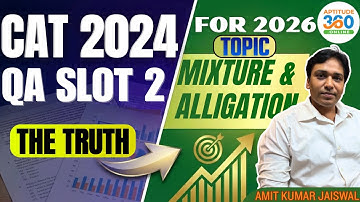 CAT 2024 QA SLOT 2 PYQ | Mixture & Alligation | Detailed Solution & Shortcut | Aptitude360