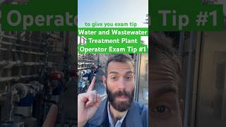 Water And Wastewater Treatment Plant Operator Exam Tips