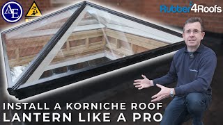 How To Install A Korniche Roof Lantern