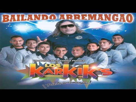 los-karkiks---bailando-arremangao-disco-completo!!-18-super-exitos!!