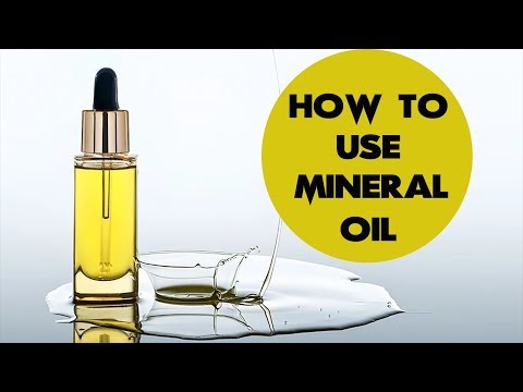 All You Need To Know About Mineral Oil And How To Use