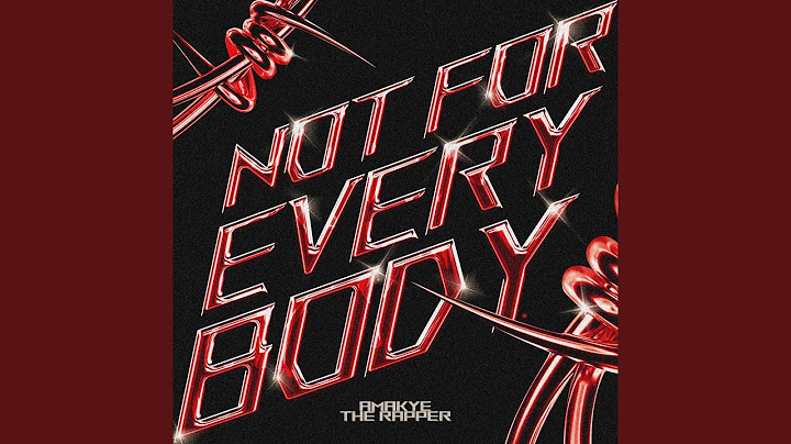 Not for Everybody