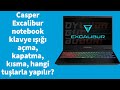 Casper Excalibur notebook klavye ışığı açma, kapatma, kısma, hangi tuşlarla yapılır?