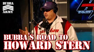 Bubba's Road to Howard Stern - #TheBubbaArmy #howardstern