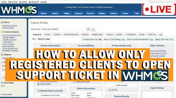 [🔴LIVE] How to allow only registered clients to open support ticket?