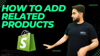 How To Add Related Products On Shopify 2024 | Tutorial For Beginners In Urdu/Hindi