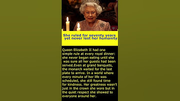 The Most Touching Rule of Queen Elizabeth II
