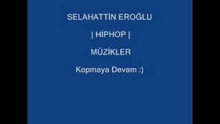 Selahatti̇n Eroğlu Hi̇phop Müzikler