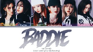 IVE 아이브 - Baddie (Color Coded Lyrics Han/Rom/Eng)