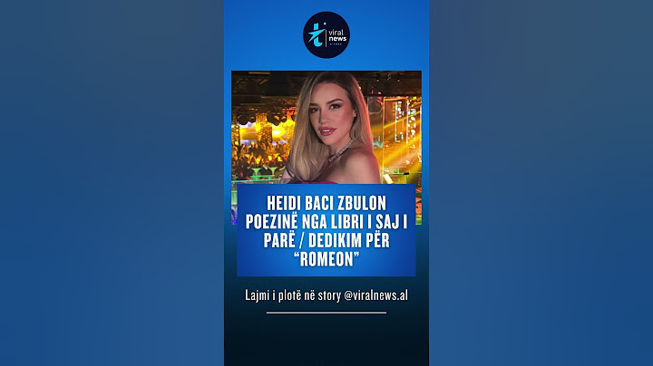 Heidi Baci zbulon poezinë nga libri i saj i parë/Dedikim për “Romeon”