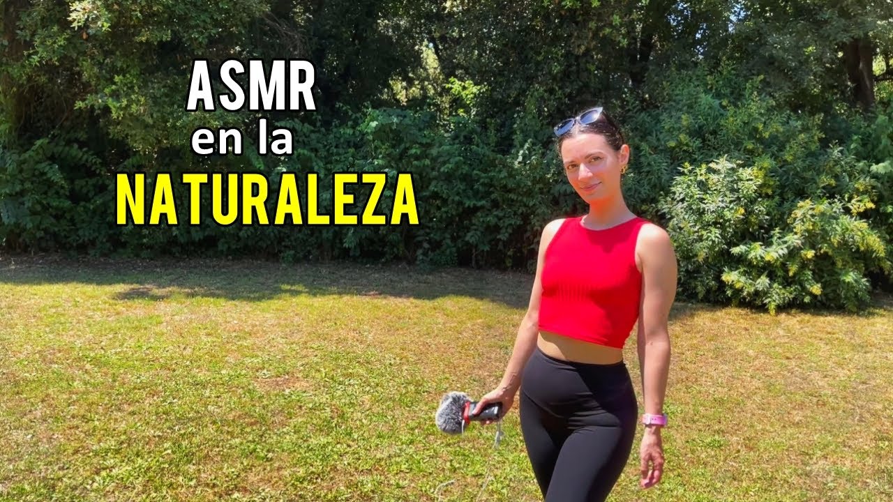 ASMR EN LA NATURALEZA! ☀️🌳🌸 (Susurros, Sonidos de la naturaleza) ASMR español
