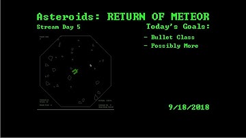 Working on Asteroids: RETURN ON METEOR (c++, Glut, Dev) Day 4