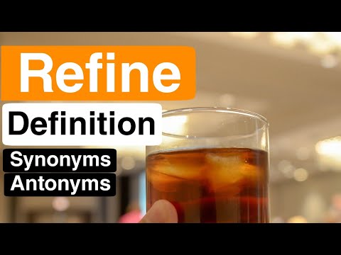 Refine Pronunciation | Refine Definition | Refine Synonyms | Refine Antonyms