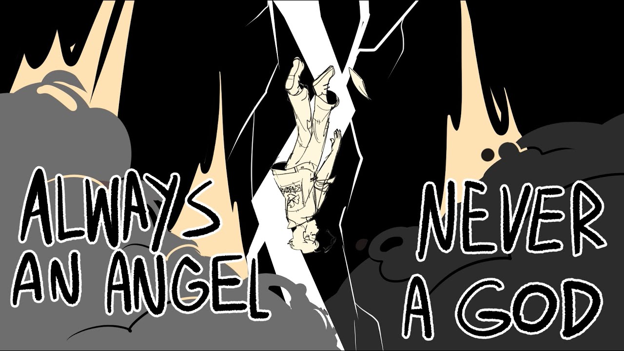 Always an Angel Never a God Limited Life Animatic YouTube Always an Angel Never a God Limited Life Animatic YouTube