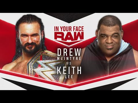 Drew McIntyre to face Keith Lee on In Your Face Monday Night Raw