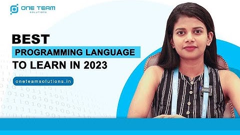3 Best Programming Language to Learn in 2023 - One Team Solutions