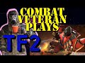US Army Combat Veteran Plays Team Fortress 2 Live!