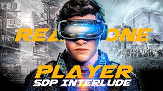 Ready Player One Edit - SDP Interlude