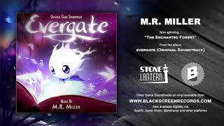 Video thumbnail of "M.R. Miller | The Enchanted Forest | Evergate"