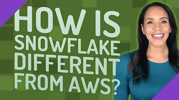 ¿Cuál es la diferencia entre AWS y Snowflake?