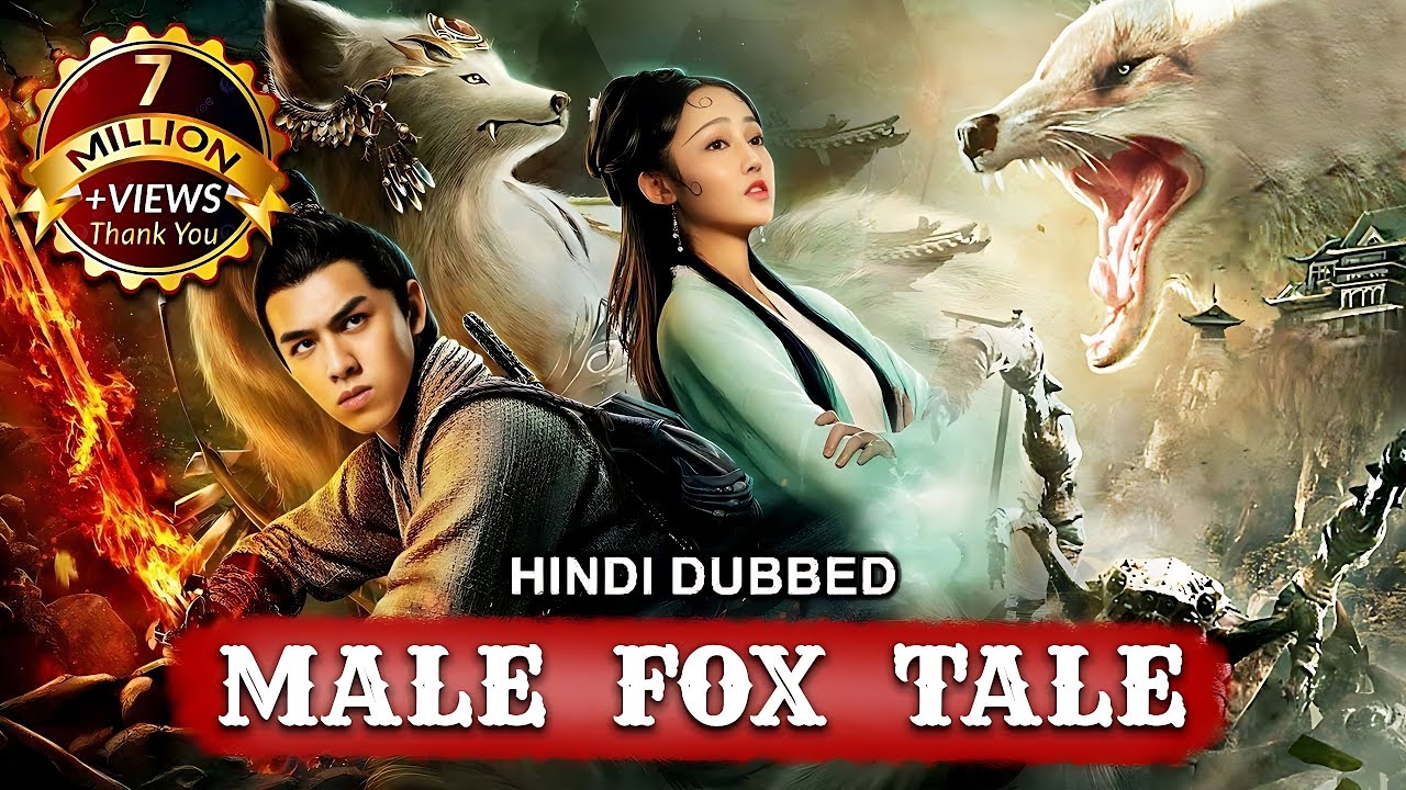 Male Fox Tale Full Movie Chinese Released Hindi Dubbed Movies Chinese Action Thriller