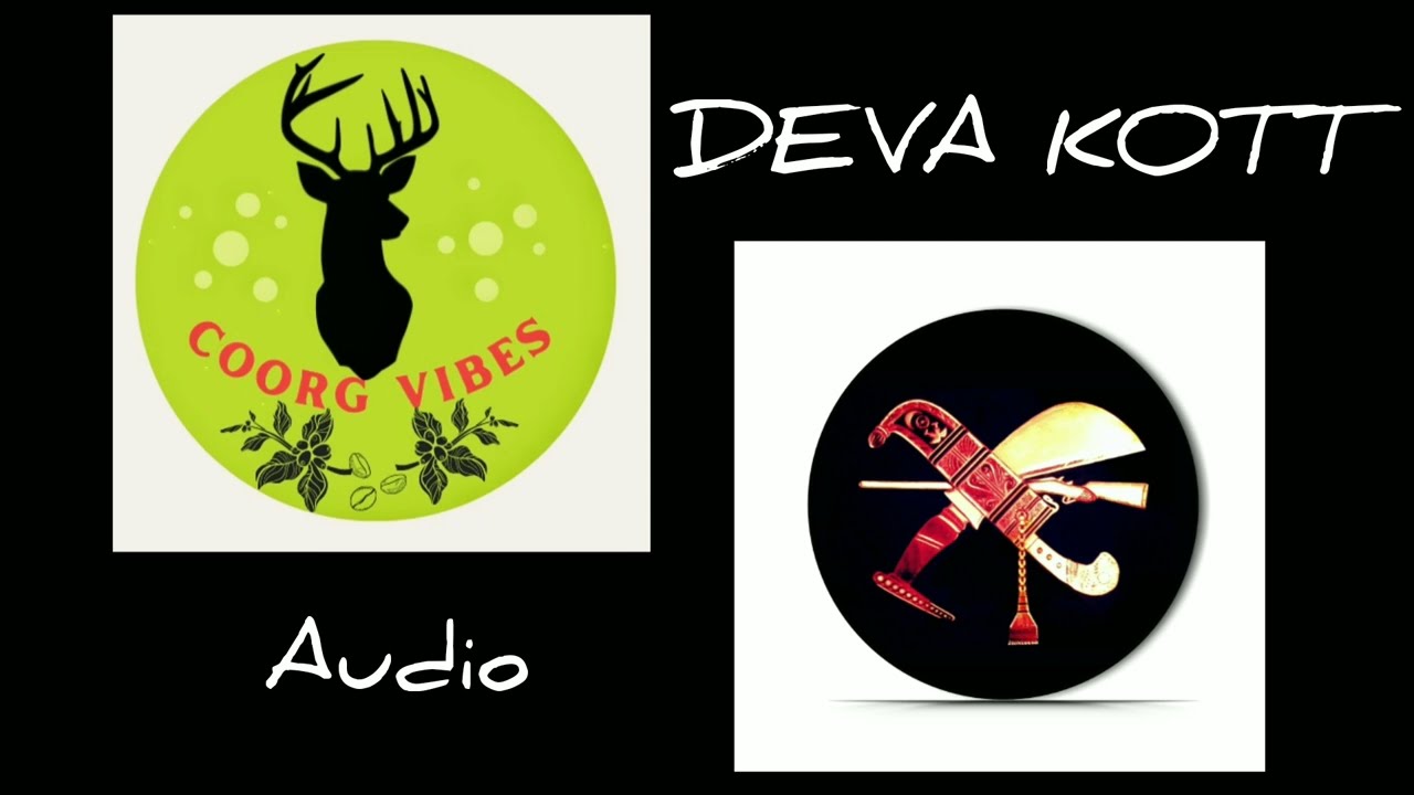  Deva Kott Valaga Audio  Kodava Valaga Audio  Coorg  Kodagu  coorgvibes