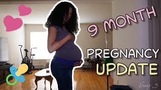 9 Month Pregnancy Update!